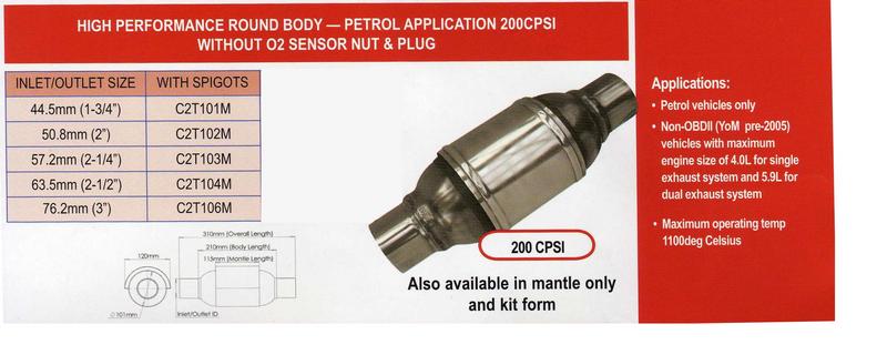 57.2mm (2 1/4in.) HIGH PERFORMANCE ROUND BODY PETROL APPLICATION 200 CPSI CAT